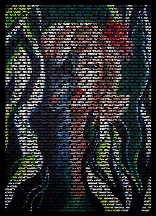 Limited Edition Print I AM A MONEY MAGNET